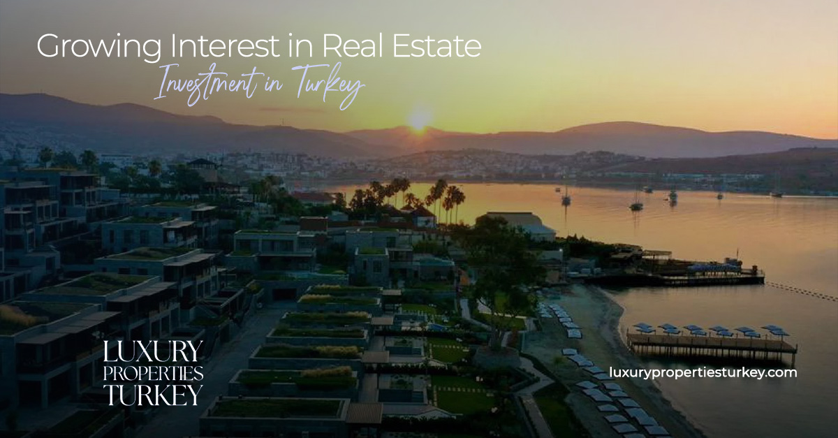 Growing Interest in Real Estate Investment in Turkey