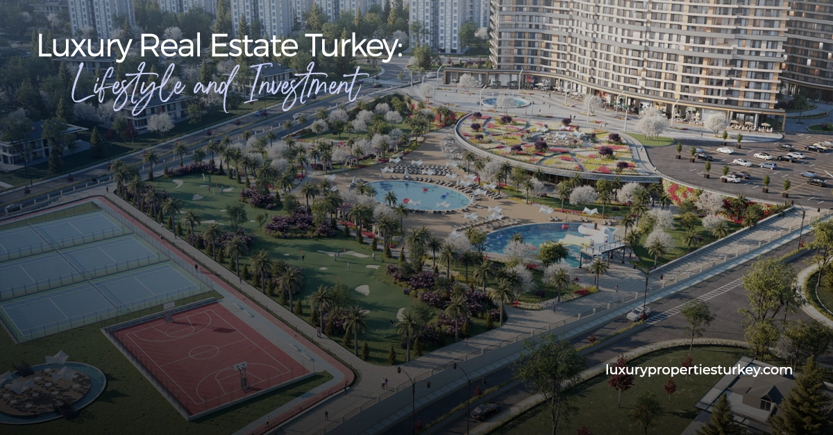 Luxury real estate Turkey